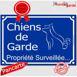 Plaque de rue bleue "Chiens de garde, Propriété surveillée..." pancarte panneau attention aux chiens pluriel