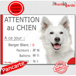 Berger Blanc, Pancarte Portail humour "Attention au chien nombre de Facteurs, Voleurs, Ballons !" panneau plaque photo