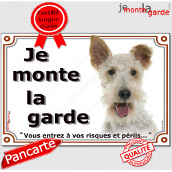 Fox Terrier blanc et fauve à poils durs, plaque portail "Je Monte la Garde, risques périls" pancarte photo panneau