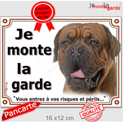 Dogue de Bordeaux, plaque portail "Je Monte la Garde, risques périls" 2 tailles LUX D