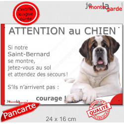 Saint-Bernard, plaque portail humour "Attention au Chien, Jetez Vous au Sol, courage" 24 cm JET