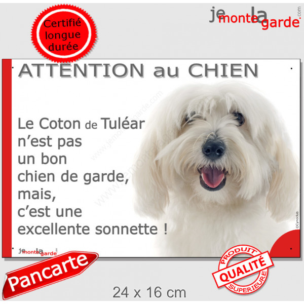 Plaque portail humour "Attention au Chien, notre Coton de Tuléar tout blanc est une sonnette" photo pancarte drôle jappe aboie