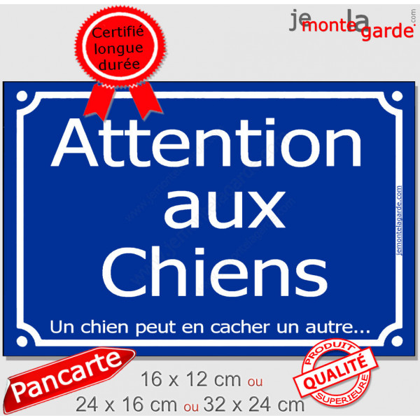 "Attention aux ChienS, Un chien peut en cacher un autre..." pancarte portail drôle bleue au pluriel affichera humour