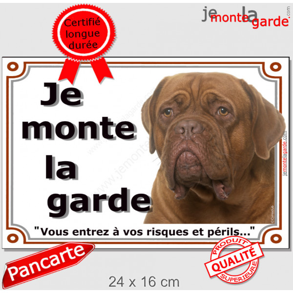 Dogue de Bordeaux masque face rouge, Plaque portail "Je monte la garde, risques périls" pancarte photo attention au chien 