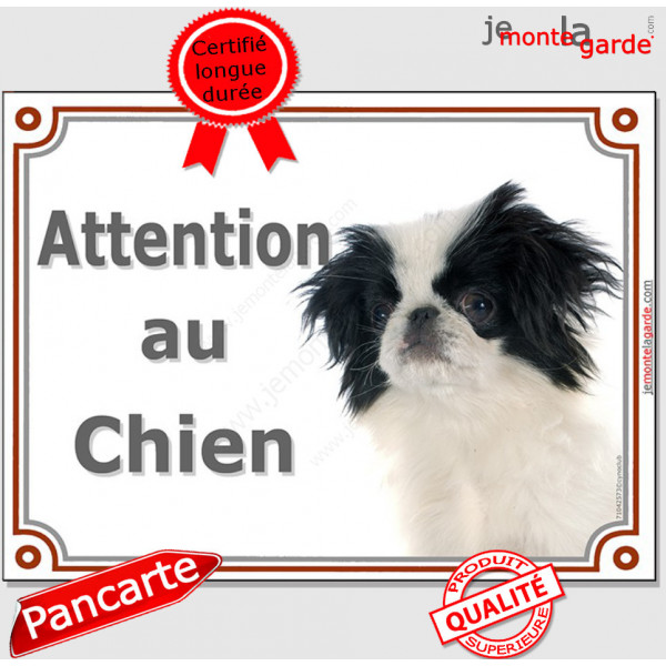 Epagneul Japonais Chin Tête, plaque portail "Attention au Chien" panneau pancarte photo tchin