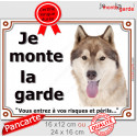 Husky, plaque portail "Je Monte la Garde" 2 tailles LUX D