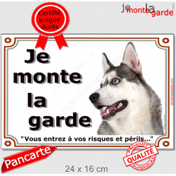 Husky Gris Tête, plaque portail "Je Monte la Garde, risques et périls" pancarte photo attention au chien panneau