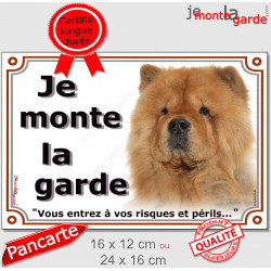 Chow-Chow fauve orange Tête, plaque portail "Je Monte la Garde, risques et périls" pancarte panneau photo attention au chien