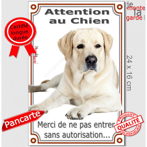 Labrador Sable Couché, affiche verticale portail "attention au chien, interdit sans autorisation" plaque pancarte panneau, photo