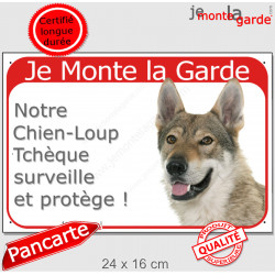 Chien-Loup Tchèque, plaque portail rouge "Je Monte la Garde, surveille et protège" pancarte photo visible panneau voyant fluo