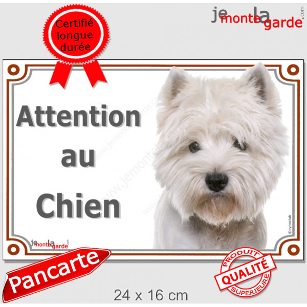 Westie toiletté, plaque portail "Attention au Chien" pancarte panneau photo Westy épilé 