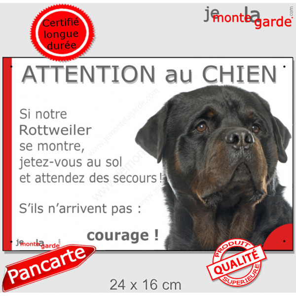 Rottweiler, Panneau "Attention au Chien, jetez-vous au sol et attendez des secours !" marrant drôle, affiche plaque photo Rott