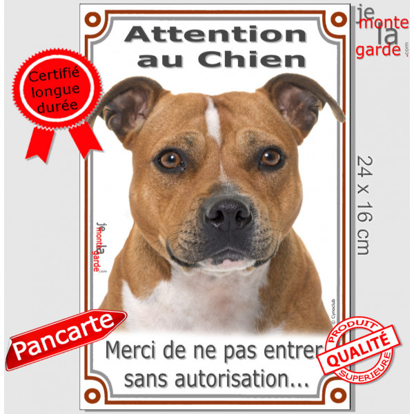 staffie fauve et blanc, Plaque Portail verticale "Attention au Chien, interdit sans autorisation" pancarte photo staffy stafford