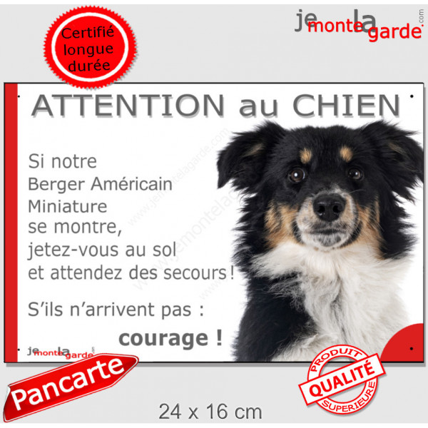 Berger Américain Miniature, plaque portail humour "Attention au Chien, Jetez Vous au Sol, attendez secours, courage" Aussie TOY