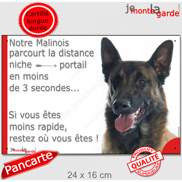 Berger Belge Malinois, plaque portail humour "parcourt Distance Niche - Portail moins 3 secondes" photo attention au chien