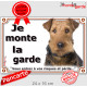 Airedale Terrier, plaque portail "Je Monte la Garde, Risques Périls" pancarte panneau photo