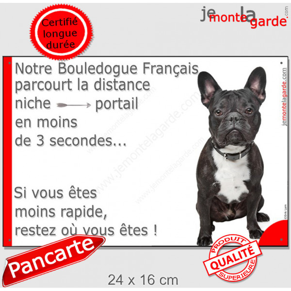 Bouledogue Français Bringé Noir, plaque humour "parcourt distance Niche - Portail 3 secondes rapide" pancarte photo