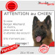 Berger Allemand poils longs ancien type, plaque portail humour "Attention au Chien, Jetez Vous au Sol, attendez secours, courage