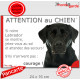 Labrador Noir, plaque humour "Attention au Chien, Jetez Vous au Sol, attendez secours courage" pancarte drôle photo