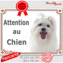 Bichon Maltais, plaque portail "Attention au Chien" 2 tailles LUX D