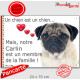 Carlin fauve, plaque photo "Chien Membre de la Famille" pancarte panneau coeur idée cadeau attention au chien