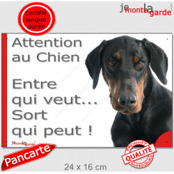 Dobermann noir et feu, plaque portail humour "Attention au Chien, Entre qui veut..." 24 cm EQV