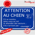 Plaque Portail humour "Attention au Chien, Jetez-vous au Sol, et Attendez des Secours..." 3 tailles FUN D