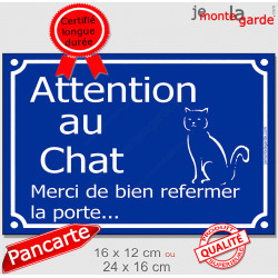 "Attention au Chat, merci de bien refermer la porte" plaque bleue rue panneau affiche pancarte