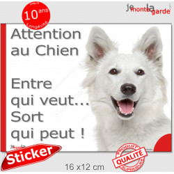 Berger Blanc Suisse, sticker portail humour "Attention au Chien, Entre qui veut, sort qui peut !" photo pancarte autocollant bbs