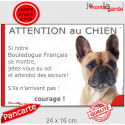 Bouledogue Français fauve, plaque portail humour "Attention au Chien, Jetez Vous au Sol" 24 cm JET