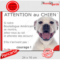 Bouledogue Américain blanc, plaque portail humour "Attention au Chien, Jetez Vous au Sol" 24 cm