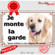 Golden Retriever, plaque portail "Je Monte la Garde, risques et périls" pancarte attention au chien panneau photo