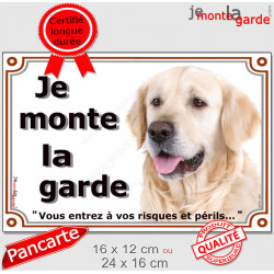 Golden Retriever, plaque portail "Je Monte la Garde, risques périls" 2 tailles LUX D