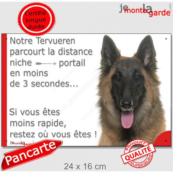 Berger Belge Tervueren, plaque humour "parcourt Distance Niche - Portail moins 3 secondes, pancarte attention au chien photo