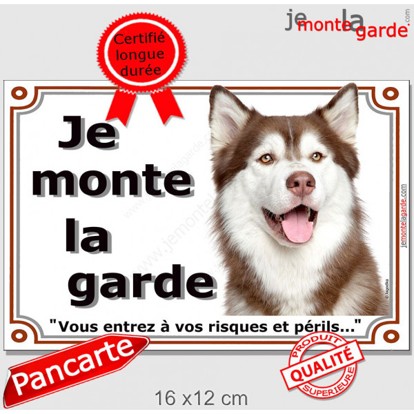 Husky Sibérien Marron, Plaque portail "Je monte la Garde, risques périls" panneau pancarte affiche brun chocolat photo