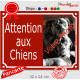 Photo personnalisable, plaque portail bordeaux "Attention aux Chiens" pluriel look plaque de rue 32 cm plusieurs