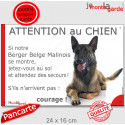 Malinois, plaque portail humour "Attention au Chien, Jetez Vous au Sol" 24 cm