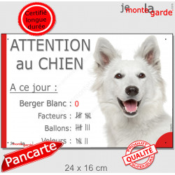 Berger Blanc Suisse, Pancarte Portail humour "Attention au chien nombre de Facteurs, Voleurs, Ballons !" panneau plaque photo