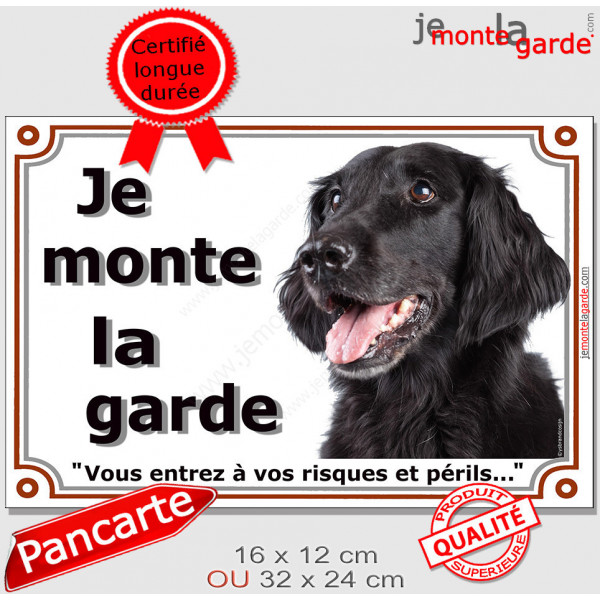 Flat Coated Retriever noir Tête, Plaque portail "Je Monte la Garde, risques périls" panneau affiche pancarte photo