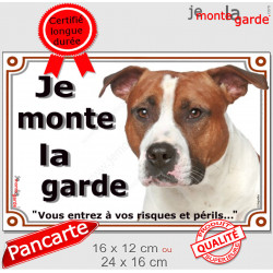 Amstaff fauve, plaque portail "Je Monte la Garde, risques périls" 2 tailles LUX D