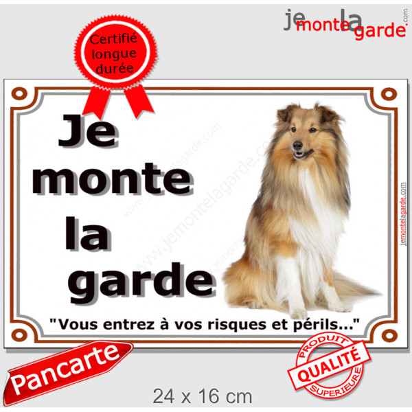 Colley Fauve, Plaque "Je Monte la Garde, à vos risques et périls" affiche pancarte photo panneau attention au chien