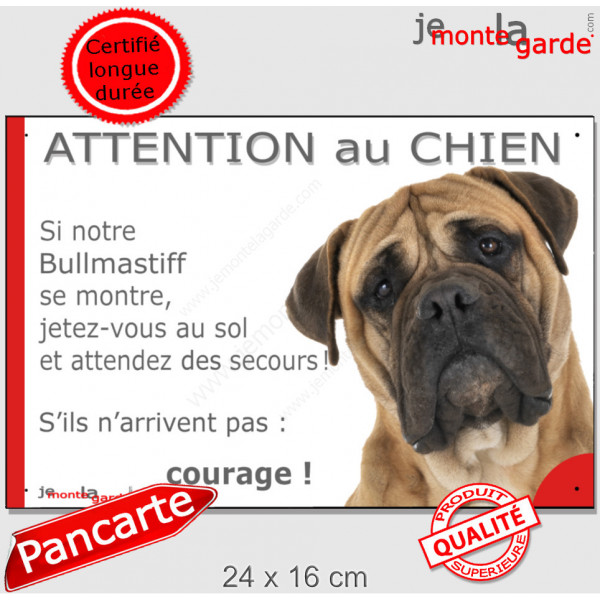 Bullmastiff fauve, plaque portail humour "Attention au Chien, Jetez Vous au Sol, attendez secours, courage" pancarte drôle photo