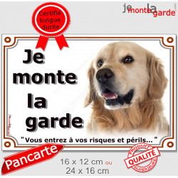 Golden Retriever, plaque portail "Je Monte la Garde, risques périls" 2 tailles LUX D