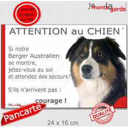 Berger Australien Tricolore, plaque portail humour "Attention au Chien, Jetez Vous au Sol" 24 cm