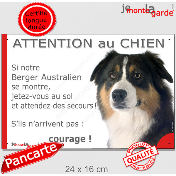 Berger Australien Tricolore Noir Tête, Panneau Attention au Chien marrant drôle, affiche plaque, jetez-vous au sol et attendez 