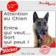 Berger Belge Malinois, sticker portail humour "Attention au Chien, Entre qui veut, sort qui peut !" photo pancarte autocollant