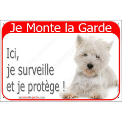 Plaque portail rouge, Je Monte la Garde, Westie couché, surveille et protège, panneau pancarte attention au chien