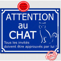 Plaque ou sticker bleu humour "Attention au Chat", Tous les invités...approuvés 16 cm D