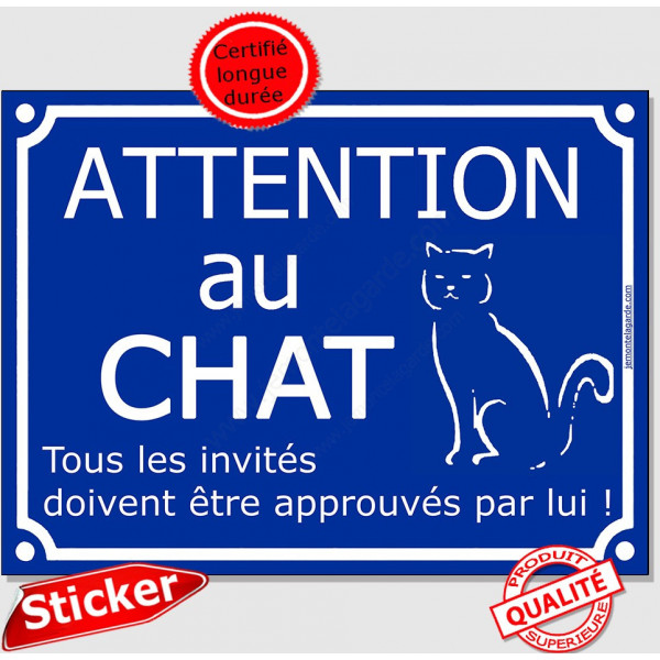 Sticker autocollant portail bleu humour "Attention au Chat", Tous les invités...approuvés 16 cm, adhésif drôle