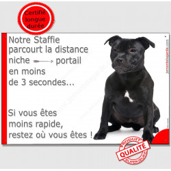 Staffie Noir, plaque humour "parcourt distance Niche - Portail" 24 cm